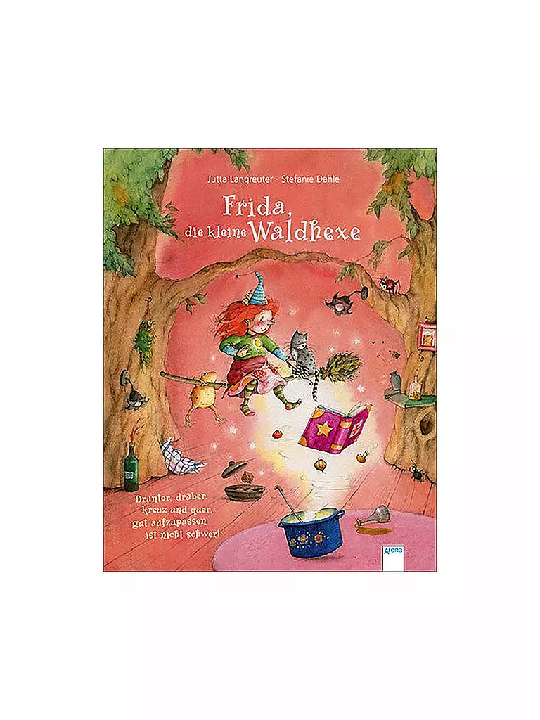 ARENA VERLAG | Libro - Frida, la piccola strega della foresta - Sotto, sopra, in lungo e in largo, fare attenzione non è difficile | Senza colore