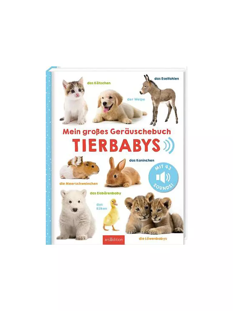ARS EDITION VERLAG | Il mio grande libro sonoro - Cuccioli di animali | Senza colore