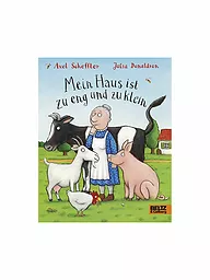 BELTZ & GELBERG VERLAG | Libro - La mia casa è troppo stretta e troppo piccola | Senza colore