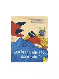G & G VERLAG | Buch - Bald ist alles wieder gut, kleiner Fuchs! | Senza colore