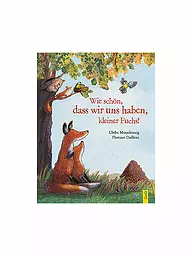 G & G VERLAG | Libro - Che bello averti, piccola volpe! | Senza colore