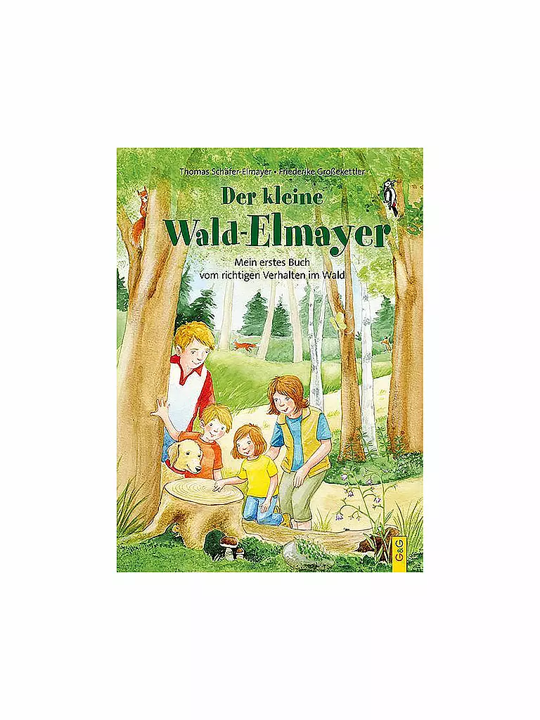 G & G VERLAG | Libro - Il piccolo Wald-Elmayer - Il mio primo libro sul comportamento corretto nella foresta | Senza colore