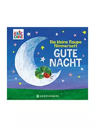 GERSTENBERG VERLAG | Buch - Die kleine Raupe Nimmersatt - Gute Nacht | Senza colore