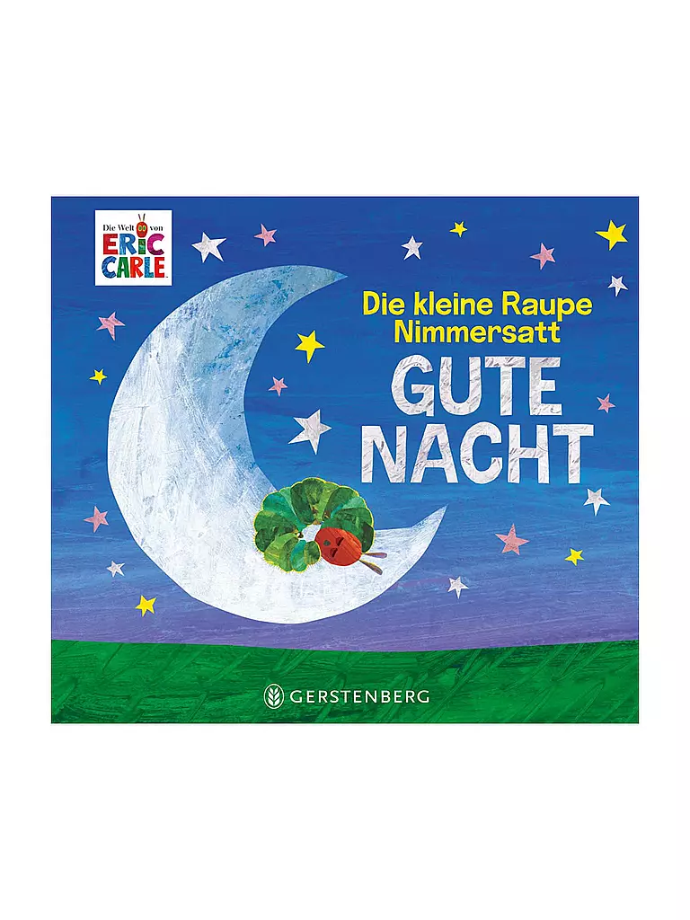 GERSTENBERG VERLAG | Buch - Die kleine Raupe Nimmersatt - Gute Nacht | Senza colore