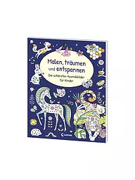 LOEWE VERLAG | Malbuch - Malen Träumen und Entspannen - Die schönsten Ausmalbilder für Kinder  | Senza colore