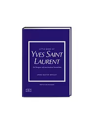 SUITE | Libro - LITTLE BOOK OF YVES SAINT LAURENT Un designer e la sua eredità creativa Baxter-Wright Emma | Senza colore
